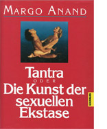 tantra-buecher-Margo-Anand-Tantra-Die-Kunst-der-sexuellen-Ekstase tantra buecher | Margo-Anand: Tantra - Die Kunst der sexuellen Ekstase